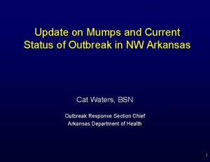 Update on Mumps and Current Status of Outbreak