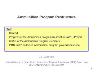 Ammunition Program Restructure Plan Context Progress of the