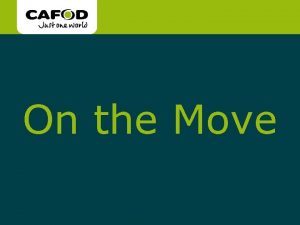 www cafod org uk On the Move www