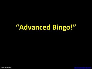 Advanced Bingo Steve Wyborney www stevewyborney com How