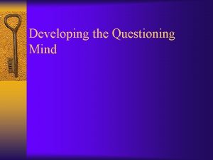 A questioning mind