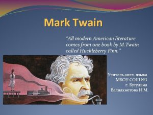 Mark twain american literature Mark twain american literature