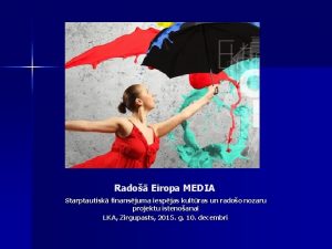 Rado Eiropa MEDIA Starptautisk finansjuma iespjas kultras un