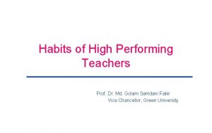 High performing teachers High performing teachers
