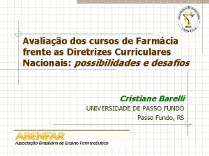 Avaliao dos cursos de Farmcia frente as Diretrizes