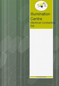 Illumination Centre Electrical Contracting Est Illumination Centre ae