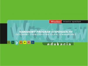 NARODOWY PROGRAM STYPENDIALNY DOTOWANY Z MINISTERSTWA EDUKACJI NARODOWEJ