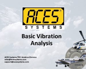 Basic Vibration Analysis ACES SystemsTEC Aviation Division salesacessystems