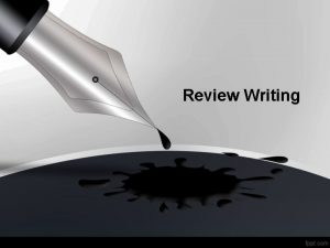 Review Writing Review Writing The critical review is