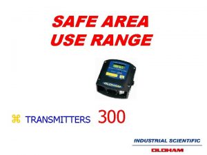 SAFE AREA USE RANGE z TRANSMITTERS 300 SAFE