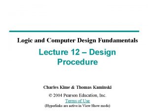 Logic and Computer Design Fundamentals Lecture 12 Design