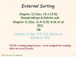 External Sorting Chapter 13 Sec 13 1 13