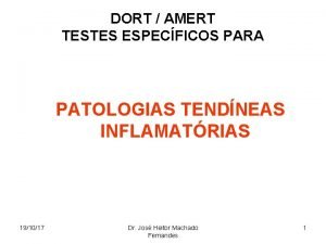 DORT AMERT TESTES ESPECFICOS PARA 191017 PATOLOGIAS TENDNEAS