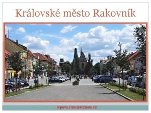 Krlovsk msto Rakovnk srpova ruzeseznam cz Prvn zmnka