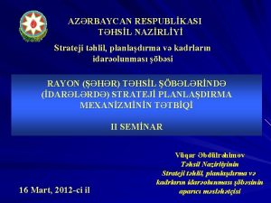 AZRBAYCAN RESPUBLKASI THSL NAZRLY Strateji thlil planladrma v