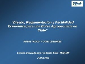 Diseo Reglamentacin y Factibilidad Econmica para una Bolsa