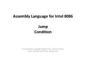 Assembly Language for Intel 8086 Jump Condition Ch