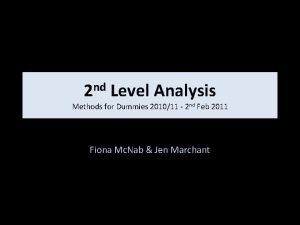 2 nd Level Analysis Methods for Dummies 201011