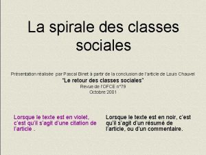 La spirale des classes sociales Prsentation ralise par