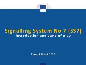 Signalling System No 7 SS 7 I ntroduction