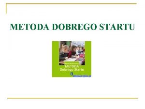 Metoda dobrego startu wzory