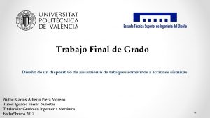 Trabajo Final de Grado Diseo de un dispositivo