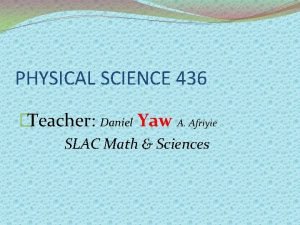 Physical science 436 Physical science 436