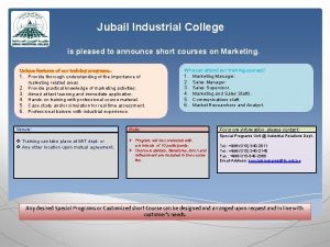 Jubail Industrial College is pleased to announce short