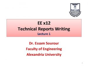 EE x 12 Technical Reports Writing Lecture 1