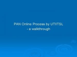 PAN Online Process by UTIITSL a walkthrough Access
