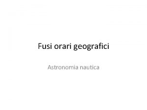 Fusi orari geografici Astronomia nautica ite 2 Emisfero