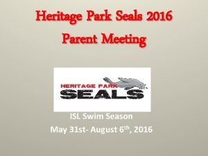 Heritage park seals