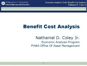Economic Analysis Tools Benefit Cost Analysis Nathaniel D