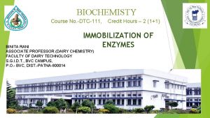 BIOCHEMISTY Course No DTC111 Credit Hours 2 11