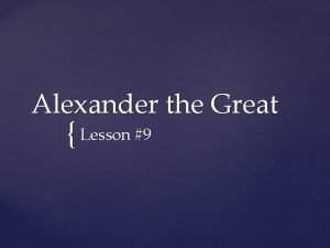 Alexander the great lesson