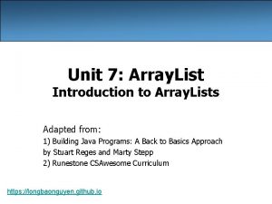 Unit 7 Array List Introduction to Array Lists Unit 7 Array List Introduction to Array Lists