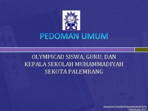 PEDOMAN UMUM OLYMPICAD SISWA GURU DAN KEPALA SEKOLAH