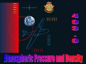 Mercury Barometer Q The pressure of the atmosphere
