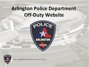 Arlington Police Department OffDuty Website Cowboys Stadium Ambassador