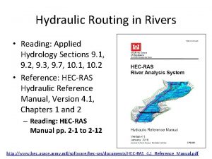 Hydraulic Routing in Rivers Reading Applied Hydrology Sections