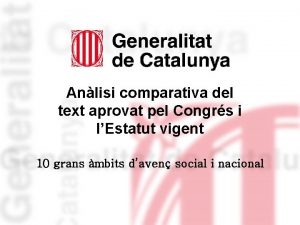 Anlisi comparativa del text aprovat pel Congrs i