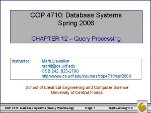 COP 4710 Database Systems Spring 2006 CHAPTER 12