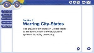 Section 2 Warring CityStates The growth of citystates