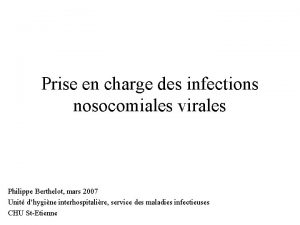 Prise en charge des infections nosocomiales virales Philippe