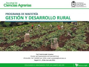 PROGRAMA DE MAESTRA GESTIN Y DESARROLLO RURAL Prof