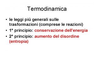 Termodinamica le leggi pi generali sulle trasformazioni comprese