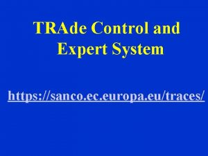 TRAde Control and Expert System https sanco ec