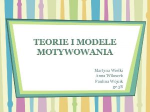 Modele motywowania