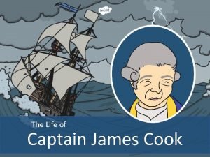 The Life of Captain James Cook Who Was
