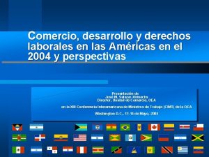 Comercio desarrollo y derechos laborales en las Amricas